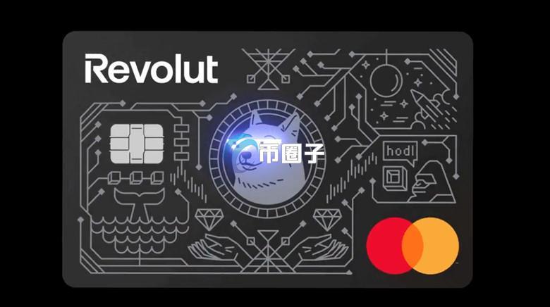 Revolut推出旗下首张狗狗币主题实体加密货币签帐金融卡 支持Visa或Mastercard商家消费